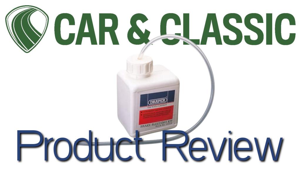 Draper Brake Bleeding Kit Product Review Car & Classic Magazine